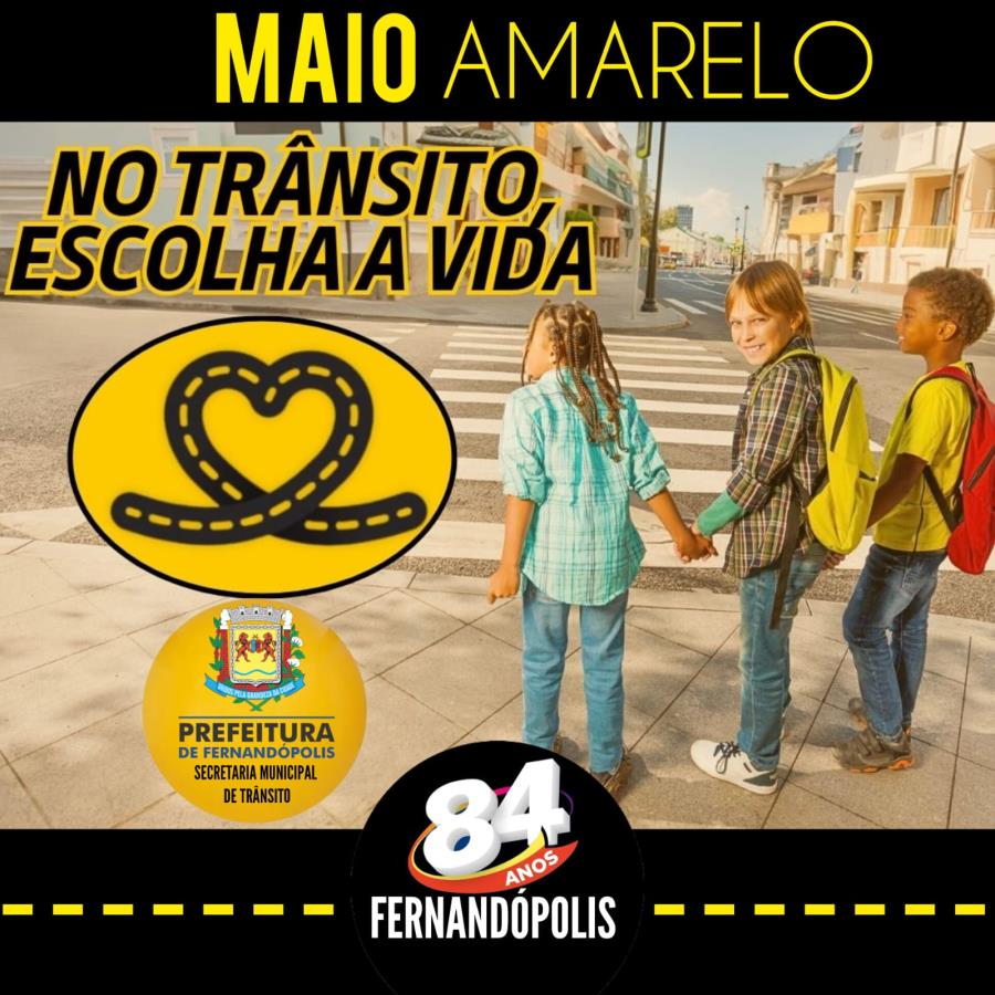  Trânsito: ‘Maio Amarelo’ traz ações de conscientização a Fernandópolis    