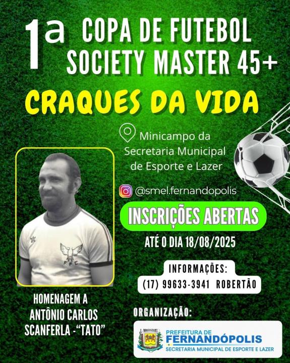 Craques da Vida": Prefeitura realiza 1ª Copa de Futebol Society Master 45+, organizada pela Prefeitura e SMEL
