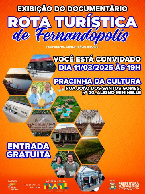 Exibição do Documentário "Rota Turística de Fernandópolis" na Pracinha da Cultura