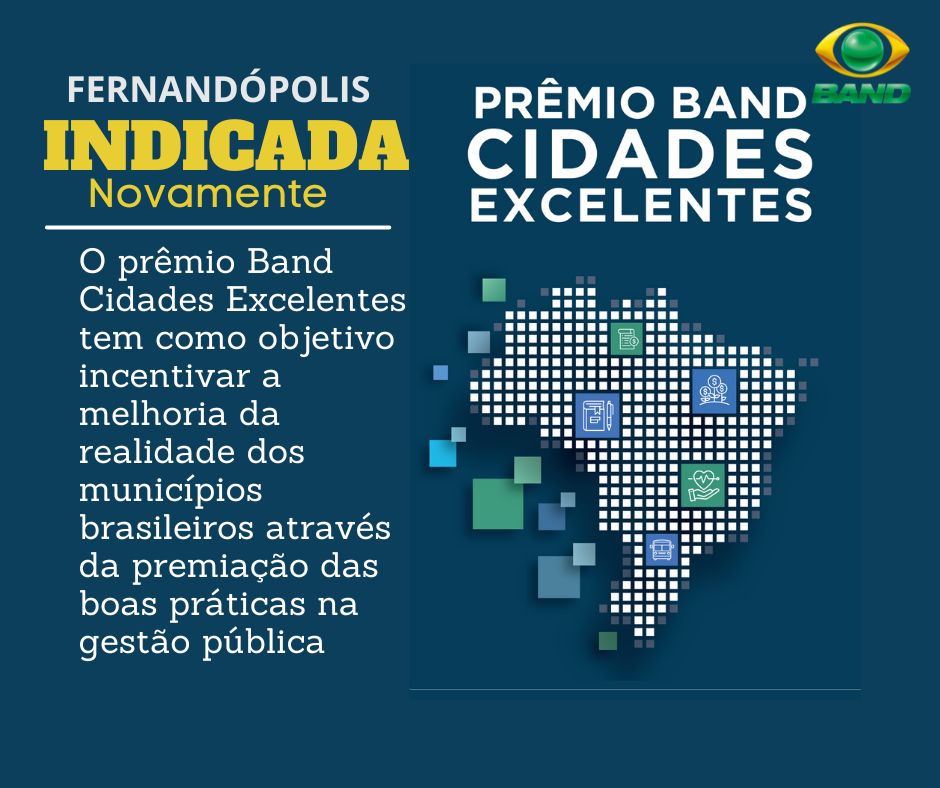 Fernandópolis é novamente finalista do prêmio ‘TV Band Cidades Excelentes’   