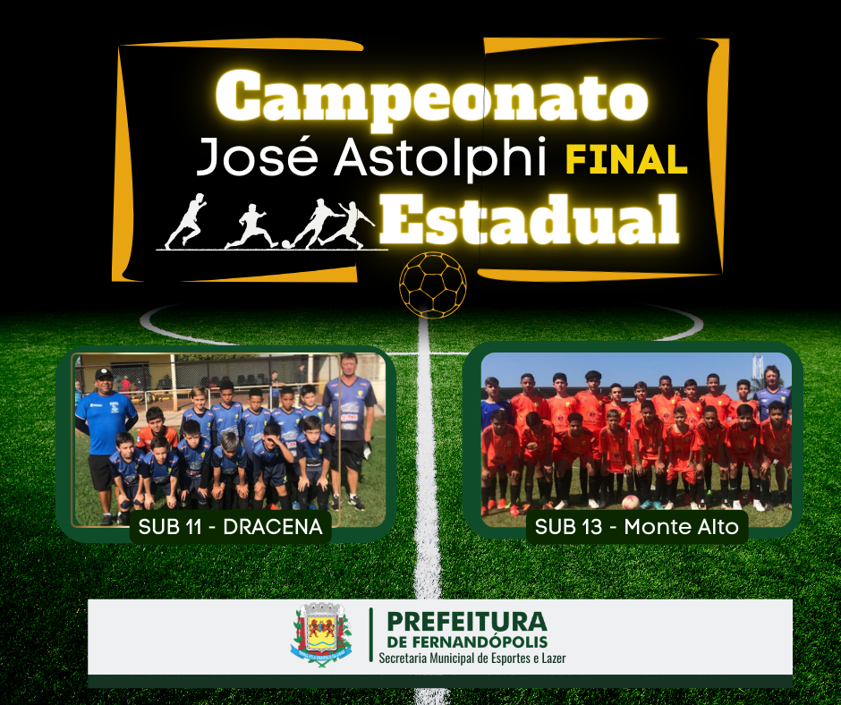 Fernandópolis está na final estadual do Campeonato de Futebol "José Astolphi”