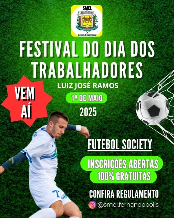 Festival do Dia do Trabalhador Luiz José Ramos 2025: inscrições abertas para torneio de futebol society