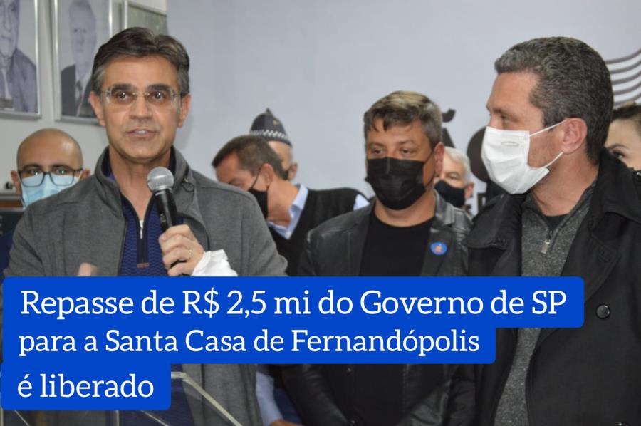 Repasse de R$ 2,5 mi do Governo de SP para a Santa Casa de Fernandópolis é liberado