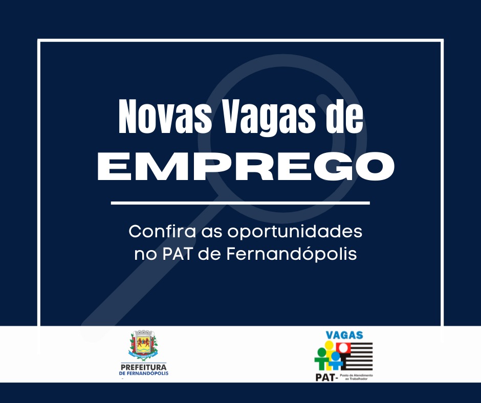  Fernandópolis: PAT disponibiliza diversas vagas de emprego  