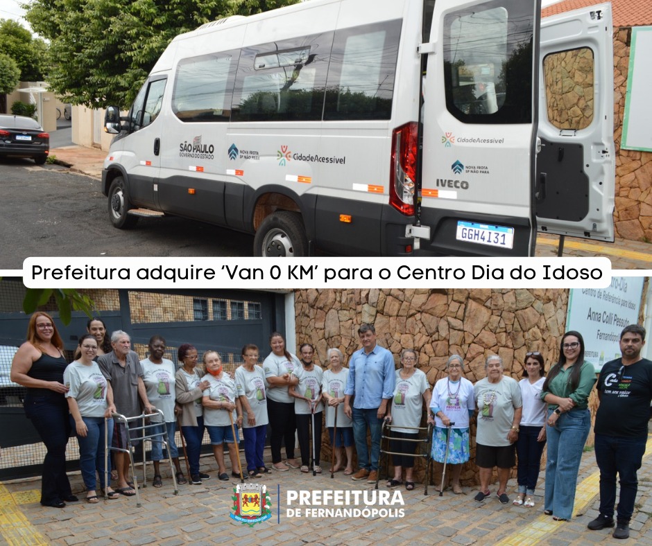 Prefeitura de Fernandópolis entrega ‘Van Zero KM’ para o Centro Dia do Idoso 