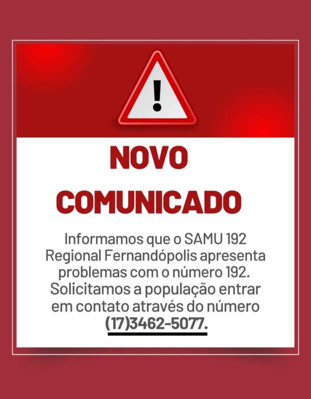 Samu 192 com instabilidade; use (17) 3462-5077