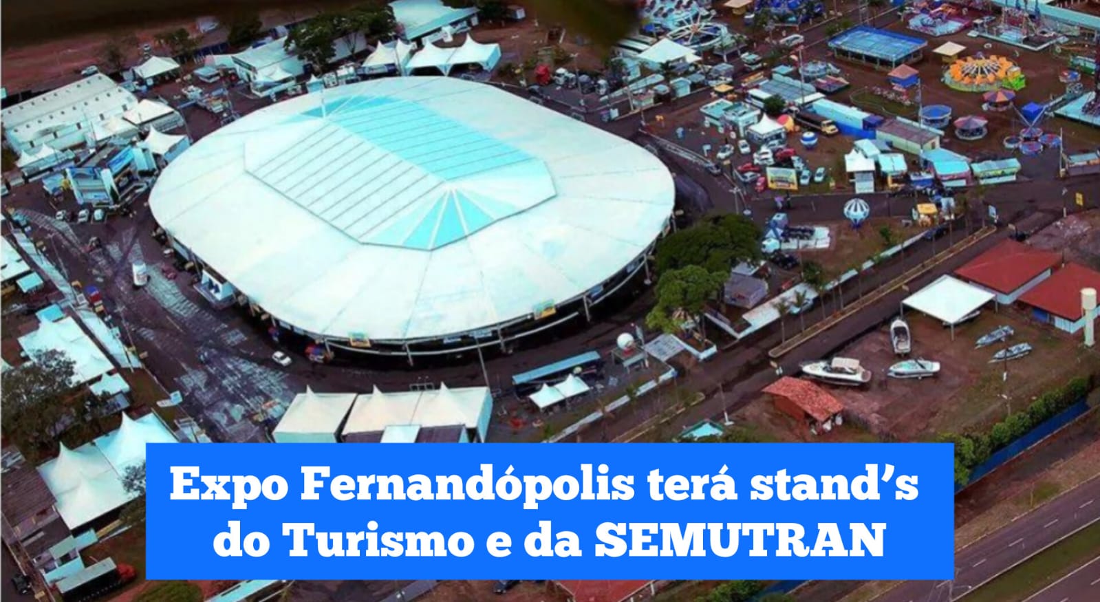 Expo Fernandópolis terá stand’s do Turismo e da Semutran  