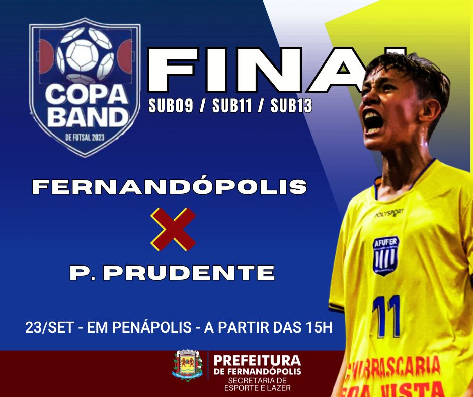 Definido: Fernandópolis x P. Prudente nas três finais da Copa Band de futsal