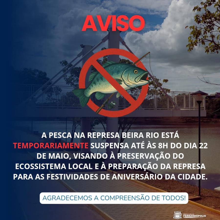 Pesca na “Represa Beira-Rio” está temporariamente suspensa