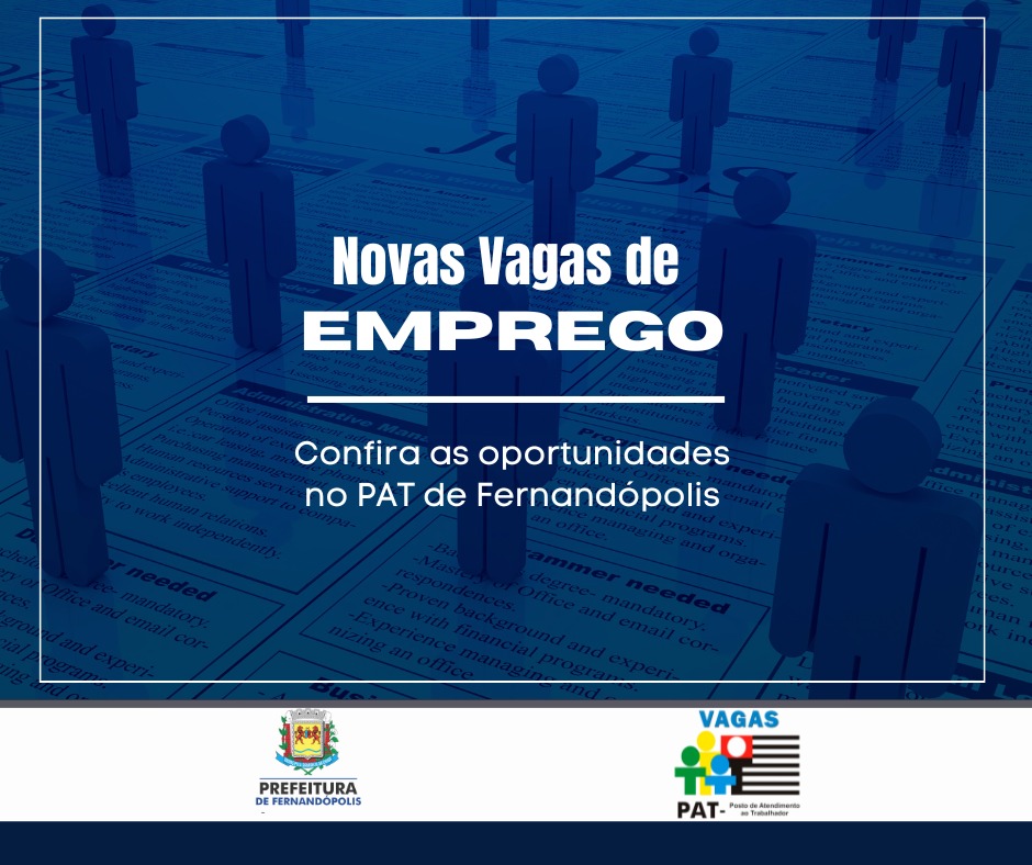 EMPREGO: PAT de Fernandópolis disponibiliza novas vagas 