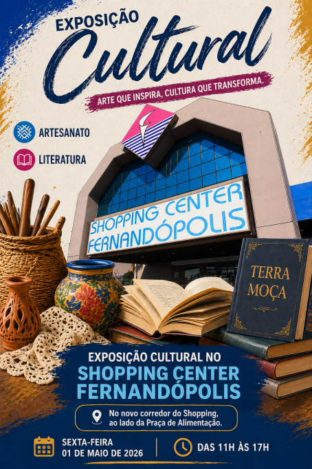 Shopping de Fernandópolis receberá exposição cultural com escritores e artesãs no Dia do Trabalhador