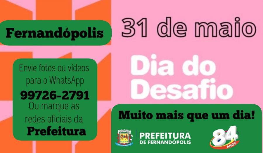 Fernandópolis participa do ‘Dia do Desafio’ nesta quarta-feira, 31