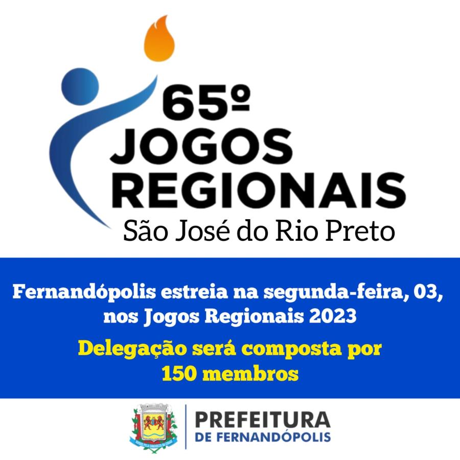 Fernandópolis estreia na segunda-feira, 03, nos Jogos Regionais 2023 -  Prefeitura de Fernandópolis