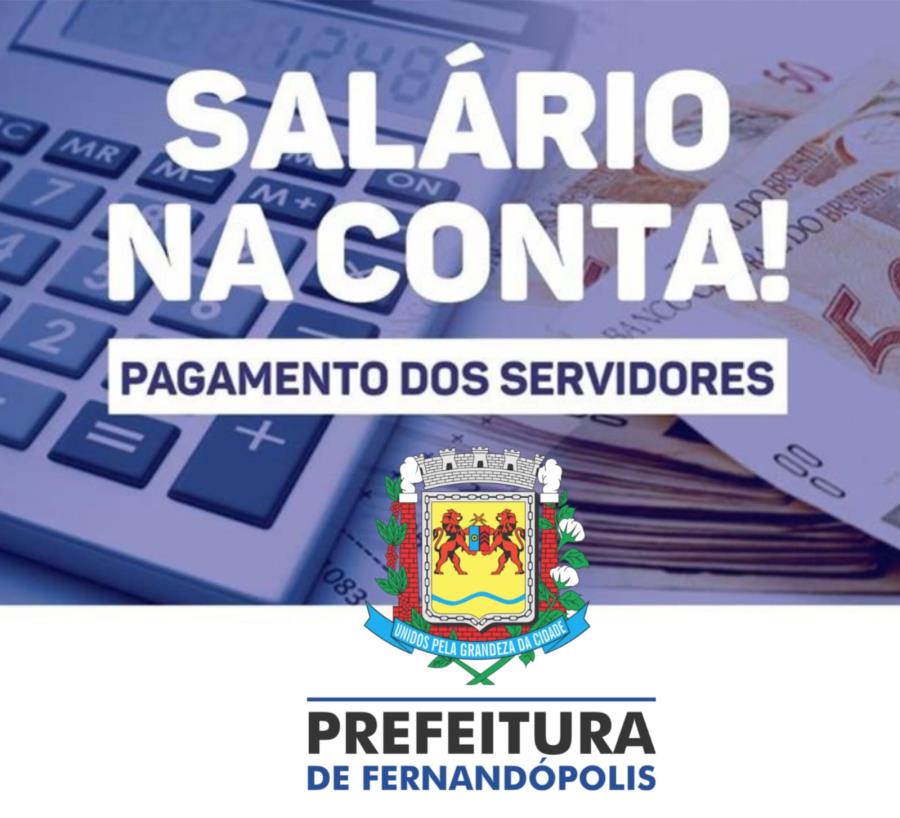 Prefeitura de Fernandópolis fecha 2022 com mais uma antecipação salarial para servidores