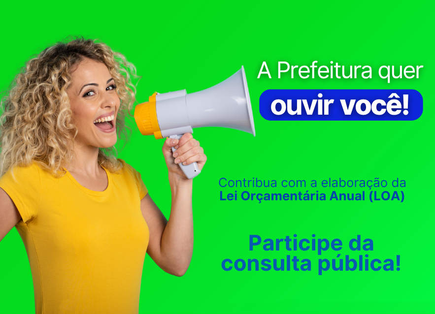 Prefeitura disponibiliza Consulta Pública para elaboração da LOA 2027