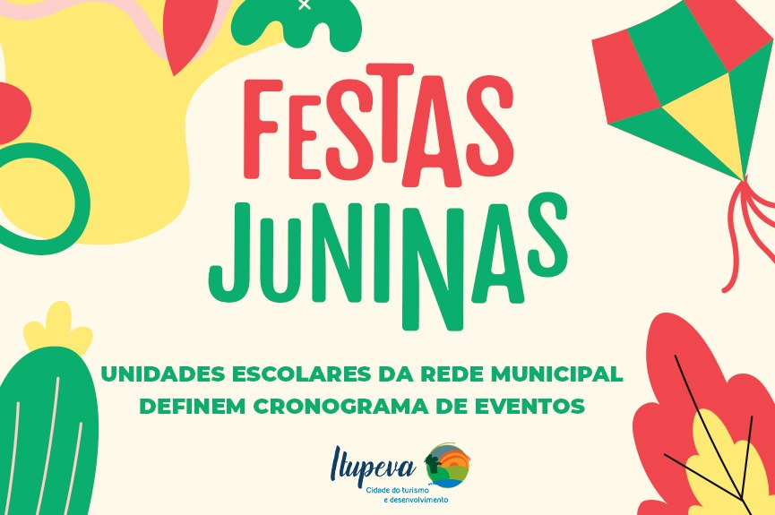 Unidades escolares da Rede Municipal divulgam calendário de Festas Juninas