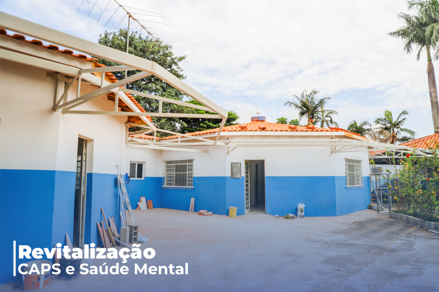 Prefeitura dá andamento a revitalização predial do CAPS e Saúde Mental