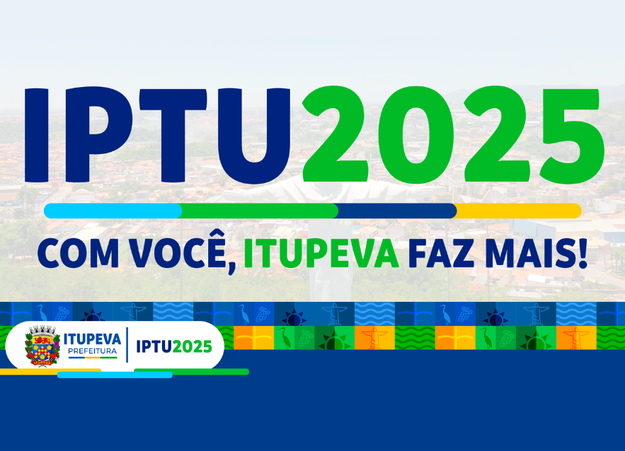 IPTU 2025 já está disponível para impressão no site da Prefeitura. Carnês serão entregues nas residências em breve