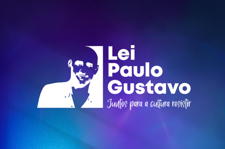 Cultura abre novas inscrições para projetos da Lei Paulo Gustavo
