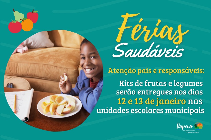 Projeto Férias Saudáveis: distribuição de kit de frutas e legumes começa no dia 12