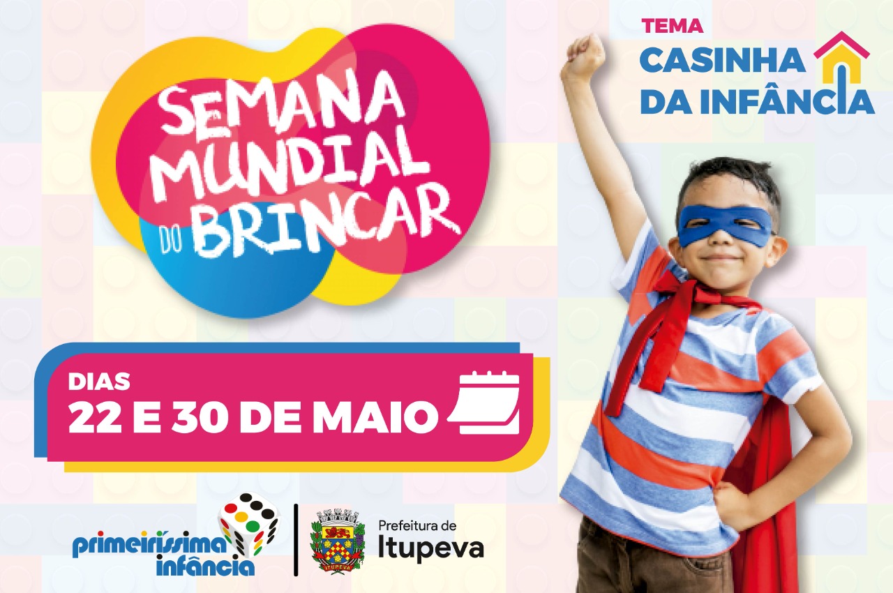 Semana Mundial do Brincar 2021 vai de 22 a 30 de maio, em Itupeva