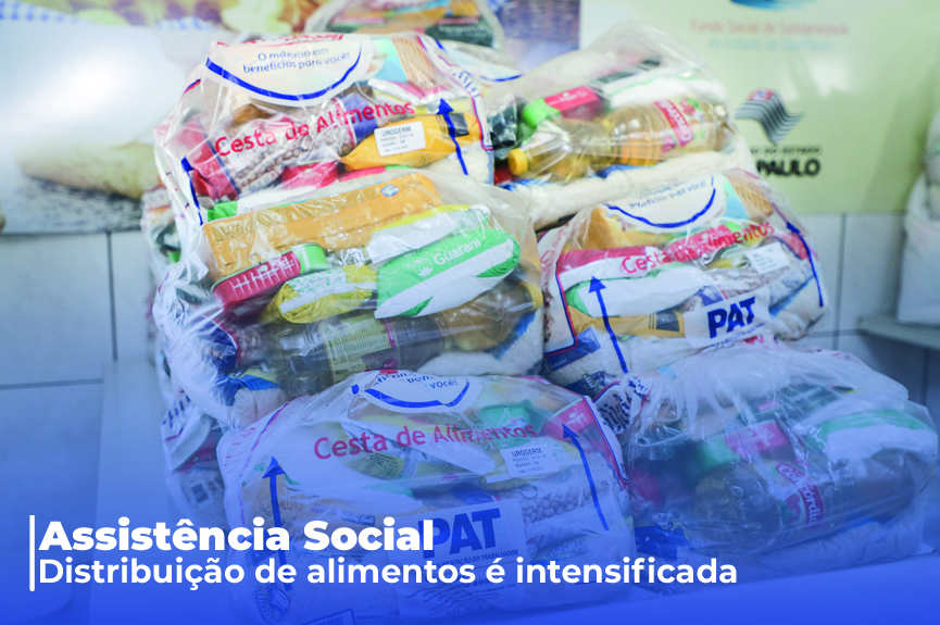 Prefeitura intensifica distribuição de cestas básicas e kit alimentação