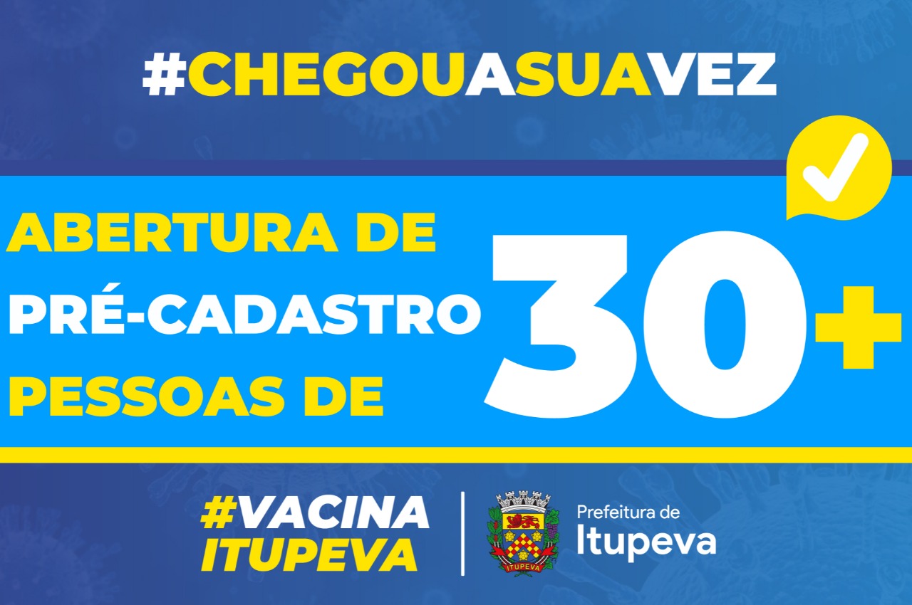Pessoas a partir de 30 anos já podem fazer o pré-cadastro para vacinação contra a Covid
