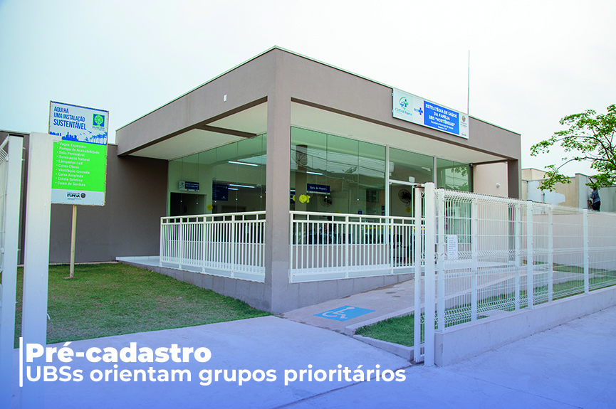UBSs estão aptas a auxiliar pessoas de grupos prioritários que precisam de pré-cadastro