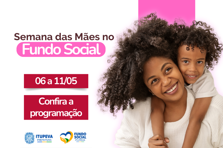 Semana das Mães no Fundo Social: atividades de beleza, empreendedorismo e autocuidado