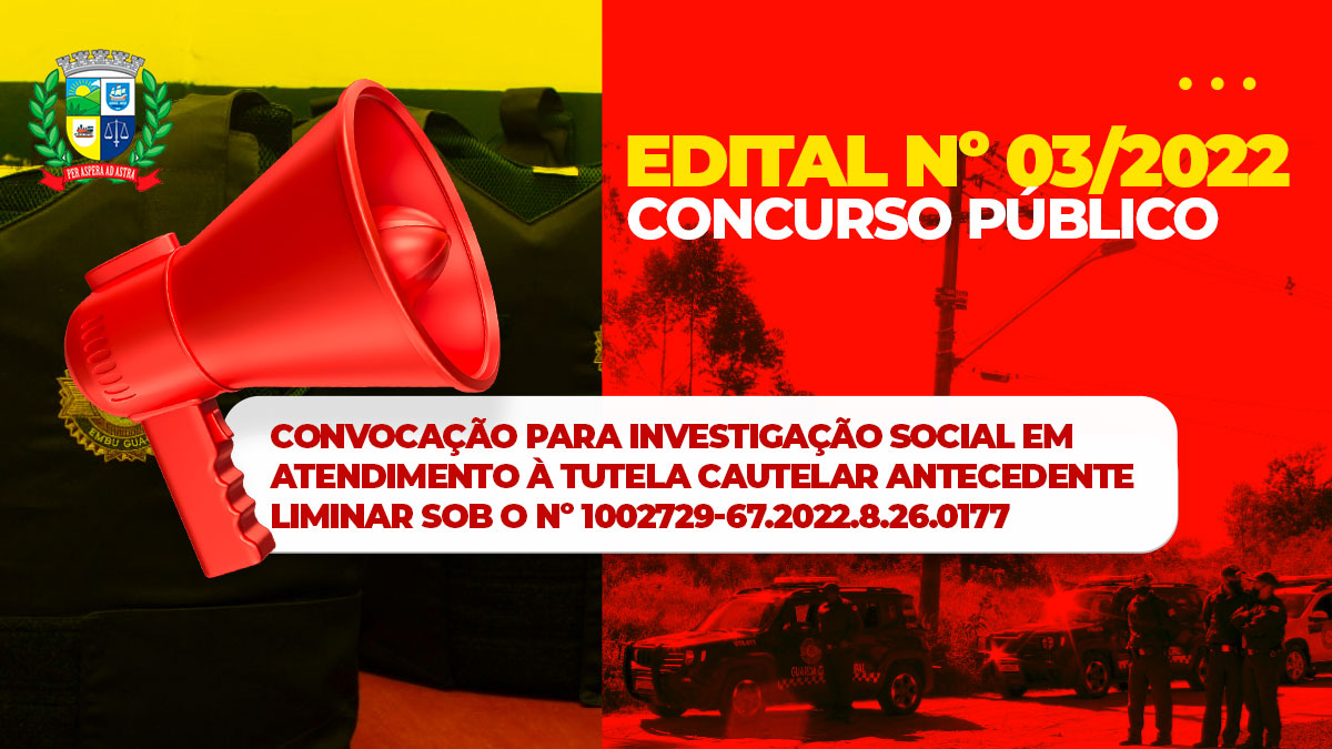 EDITAL Nº 03/2022 - CONVOCAÇÃO PARA INVESTIGAÇÃO SOCIAL 