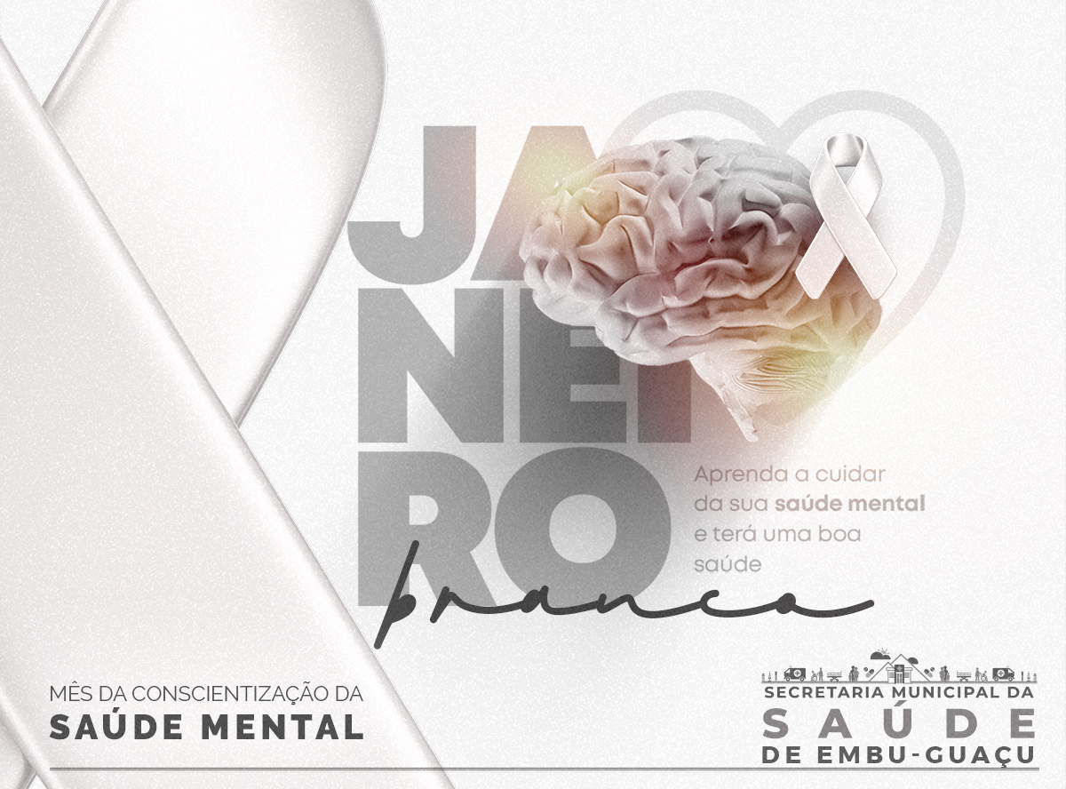 Janeiro Branco: Cuidando da Saúde Mental em Embu-Guaçu!