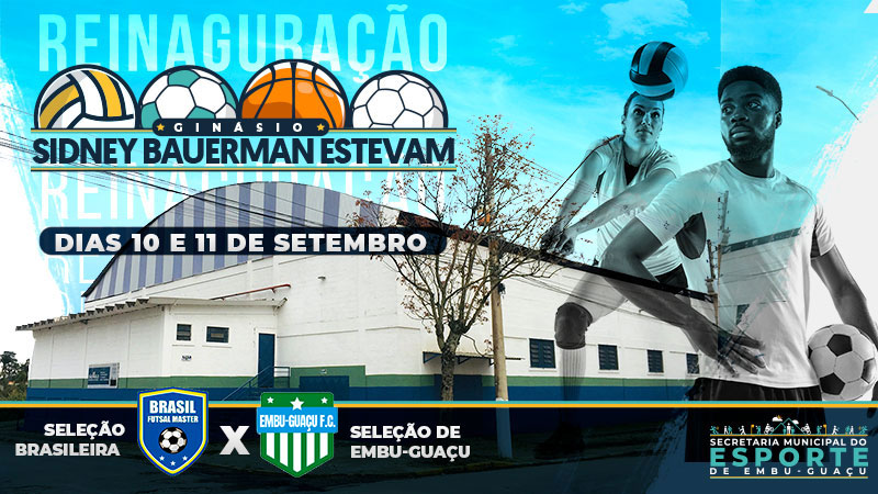 PROGRAMAÇÃO DE REABERTURA DO GINÁSIO - SIDNEY BAUERMAN ESTEVAM