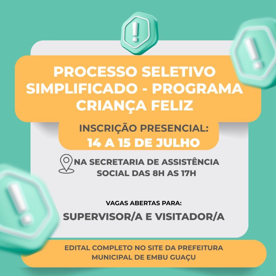 EDITAL PROCESSO SELETIVO SIMPLIFICADO 01/2025 - PROGRAMA CRIANÇA FELIZ – CARGO – VISITADOR/A E SUPERVISOR/A - 2025