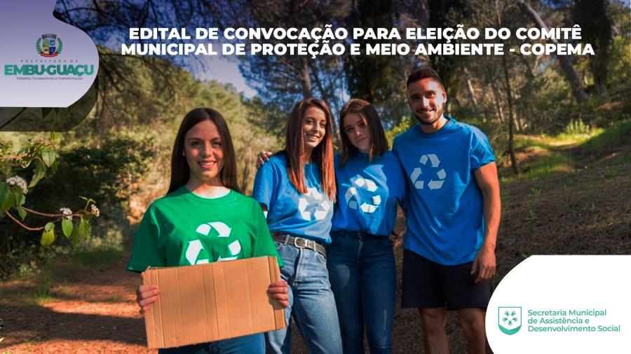 EDITAL DE CONVOCAÇÃO PARA ELEIÇÃO DO COMITÊ MUNICIPAL DE PROTEÇÃO E MEIO AMBIENTE – COMPEM