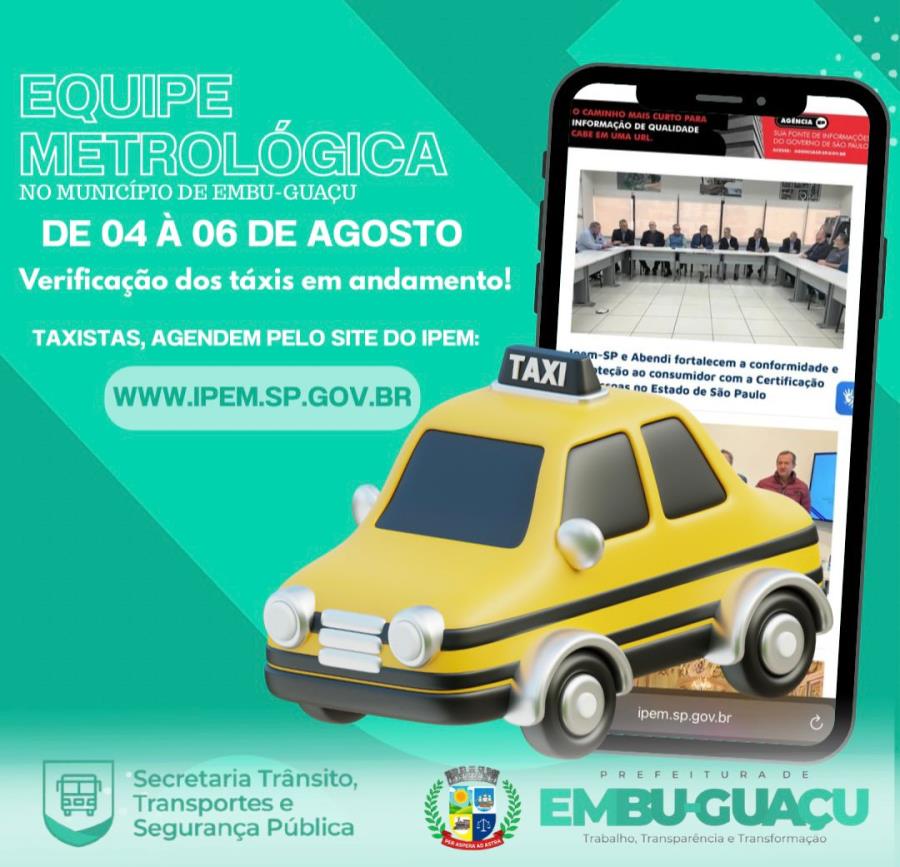 ATENÇÃO, TAXISTAS DE EMBU-GUAÇU!  Equipe Metrológica