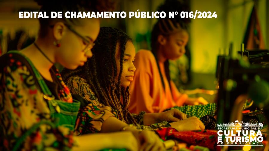 EDITAL DE CHAMAMENTO PÚBLICO N° 016/2024 - PREMIAÇÃO PARA AGENTES CULTURAIS