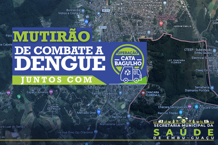 MUTIRÃO DA DENGUE -  PARQUE RECREIO, BAIRRO DO CIPÓ.