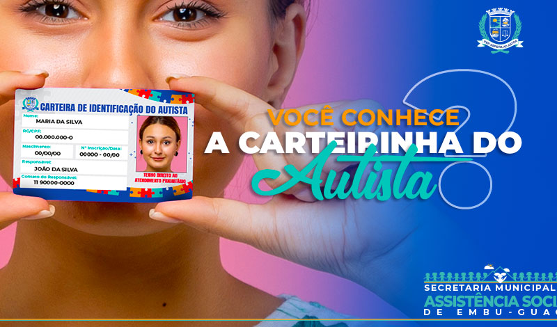 Você conhece a Carteirinha do Autista de Embu-Guaçu?