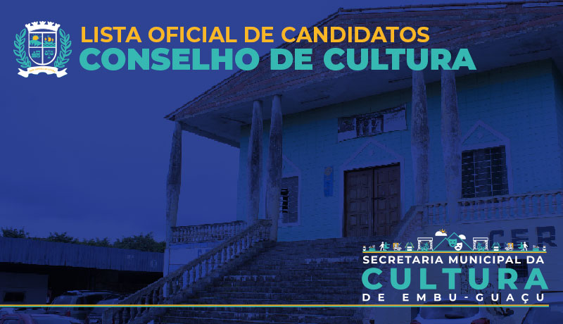 Listagem oficial dos candidatos ao Conselho Municipal de Cultura