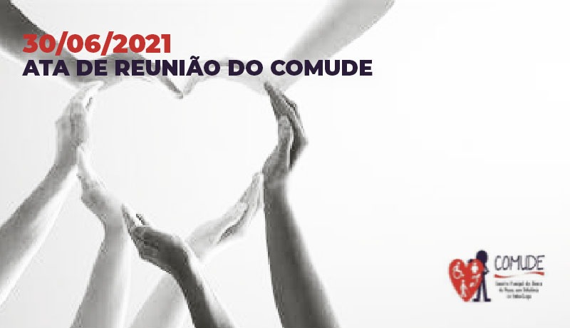 30/06/2021-ATA DE REUNIÃO DO COMUDE