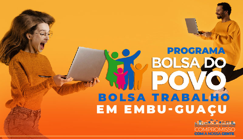 PROGRAMA BOLSA TRABALHO EM EMBU-GUAÇU - SAIBA COMO PARTICIPAR!