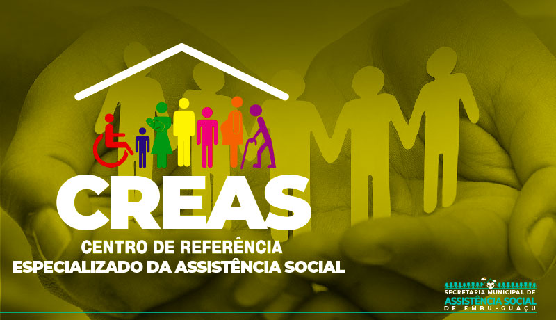 CREAS - Centro de Referência Especializado de Assistência Social