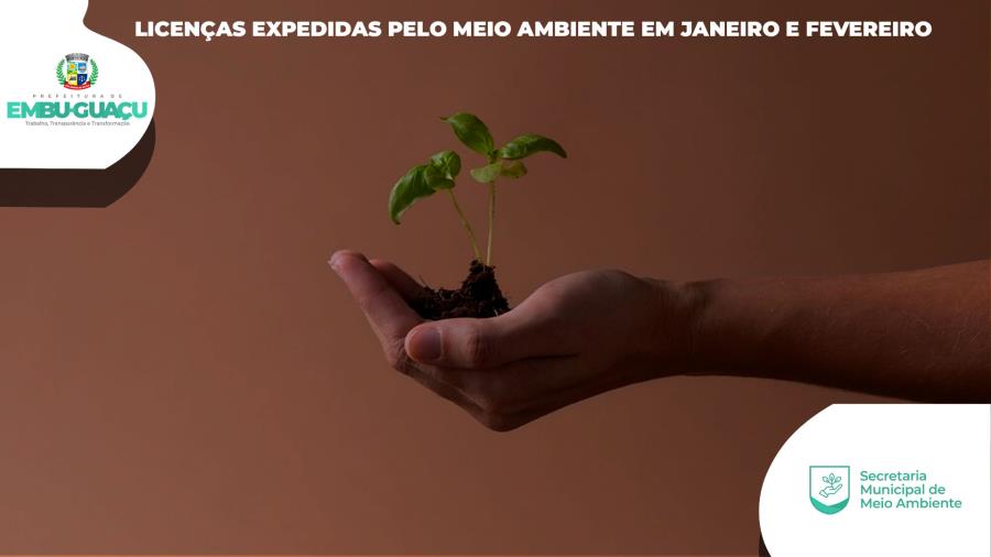 Licenças expedidas pelo meio ambiente em Janeiro e Fevereiro