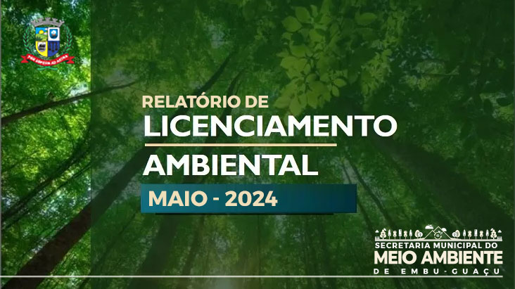 Relatório de Licenciamento Ambiental Municipal - MAIO 2024