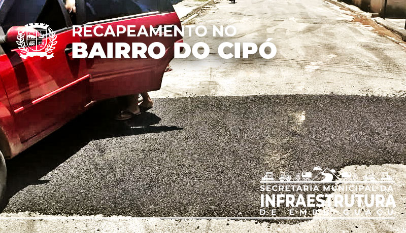 Recapeamento no Bairro do Cipó