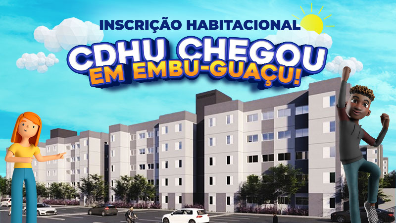 CDHU Chegou em Embu-Guaçu! Saiba como participar na Inscrição Habitacional 