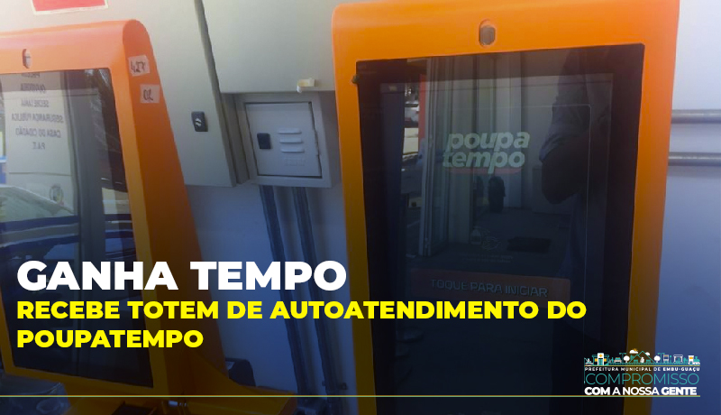 Poupatempo - Os totens de autoatendimento do Poupatempo