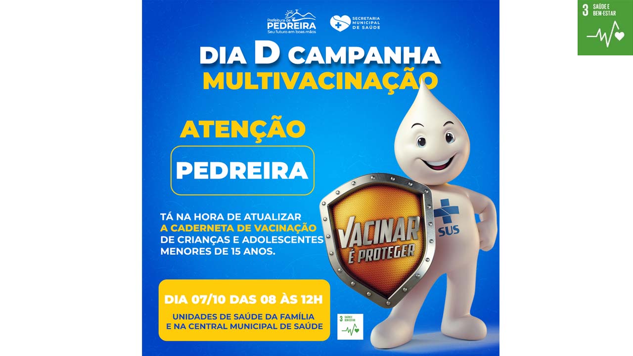 Secretaria de Saúde de Pedreira irá realizar o “Dia D” da Campanha de Multivacinação