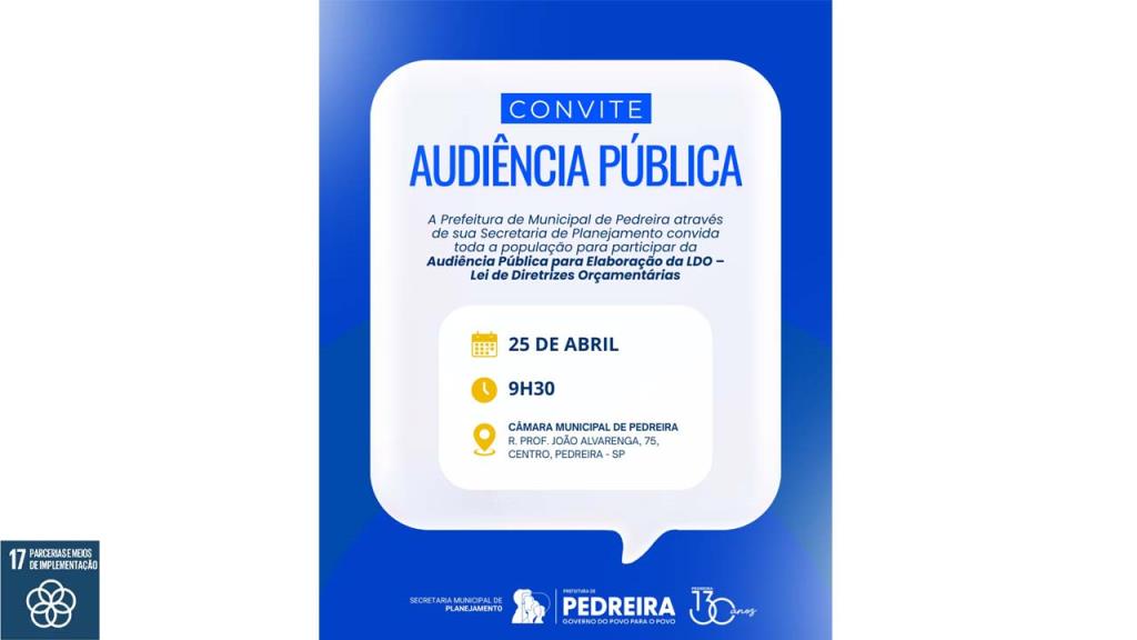 Prefeitura de Pedreira realiza Audiência Pública para elaboração da LDO – Lei de Diretrizes Orçamentárias neste sábado, 25 de abril