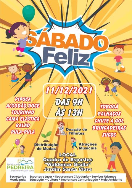 Quadra de Esportes “Waldemar Grolla” no Jardim Santa Clara recebe o Projeto “Sábado Feliz” neste dia 11 de dezembro